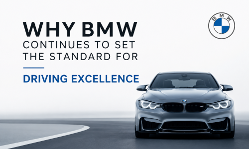 Why BMW Continues to Set the Standard for Driving Excellence