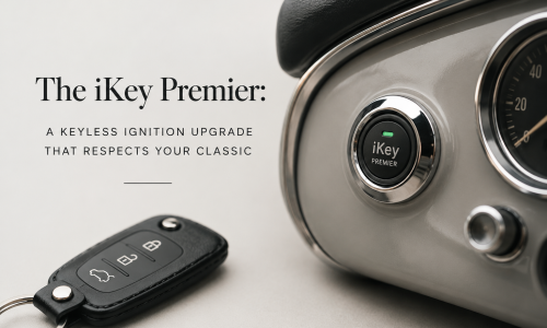 The iKey Premier: A Keyless Ignition Upgrade That Respects Your Classic